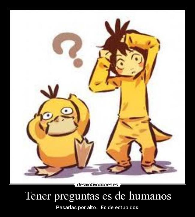 carteles preguntas anime psyduck rapd desmotivaciones