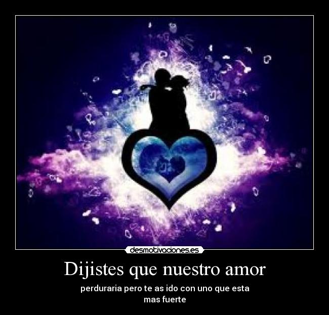 Dijistes que nuestro amor - 