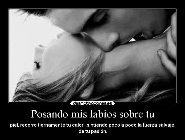 Posando mis labios sobre tu - 