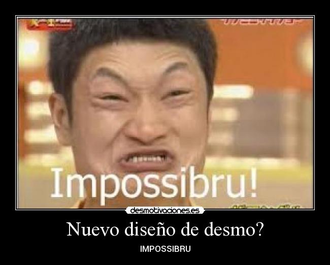 Nuevo diseño de desmo? -