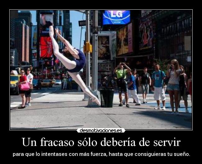 Un fracaso sólo debería de servir - 