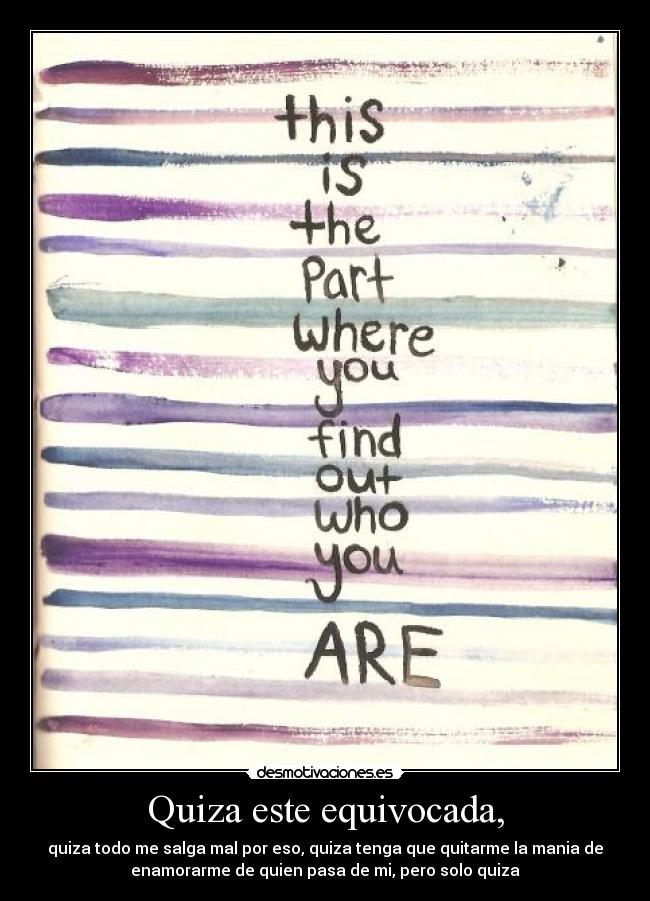 Quiza este equivocada, - 