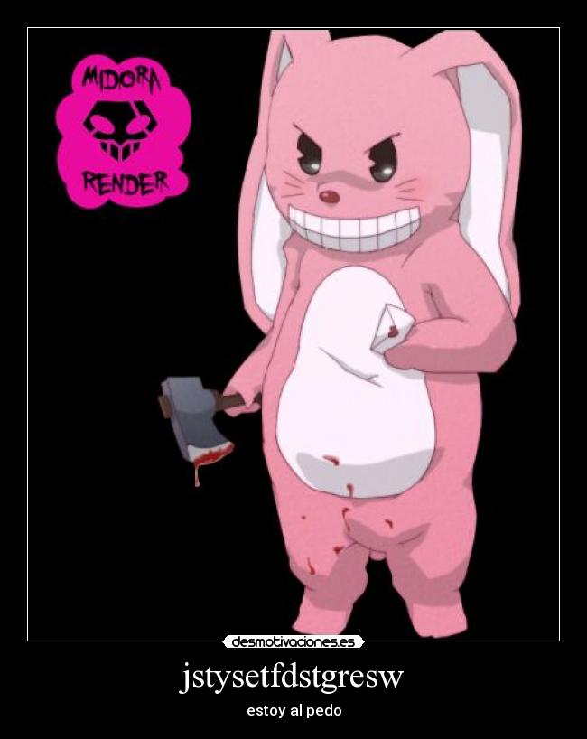 jstysetfdstgresw - estoy al pedo
