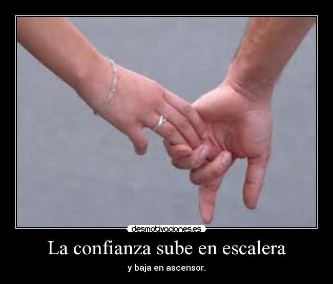 La confianza sube en escalera -