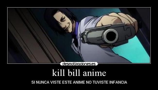 kill bill anime - SI NUNCA VISTE ESTE ANIME NO TUVISTE INFANCIA