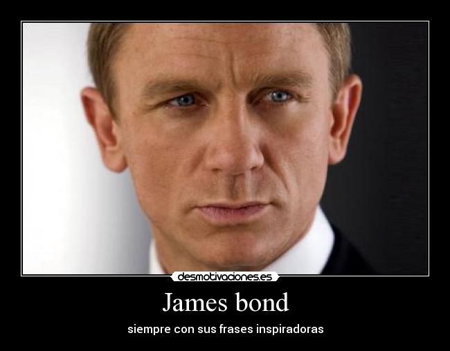 carteles james bond desmotivaciones