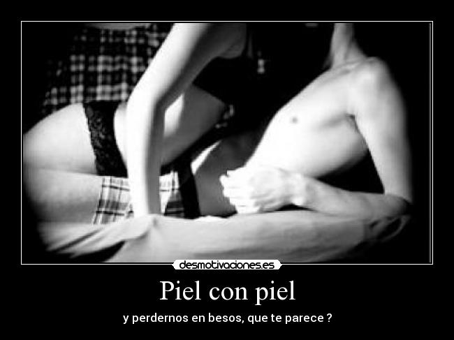 Piel con piel - 