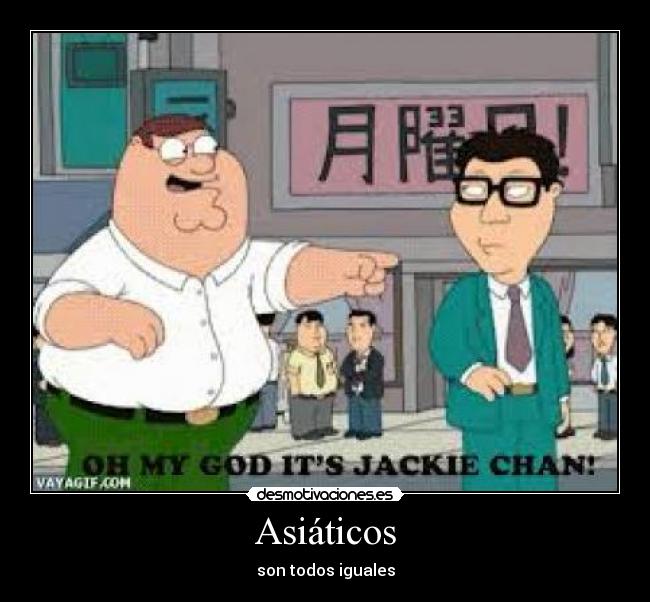 Asiáticos - son todos iguales