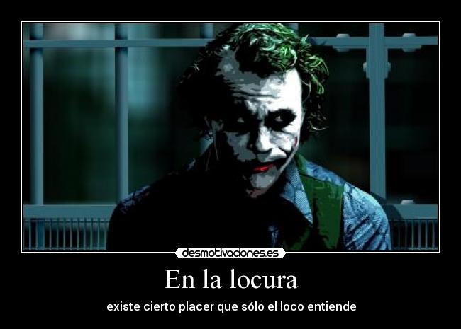 carteles locura joker miguel352 desmotivaciones