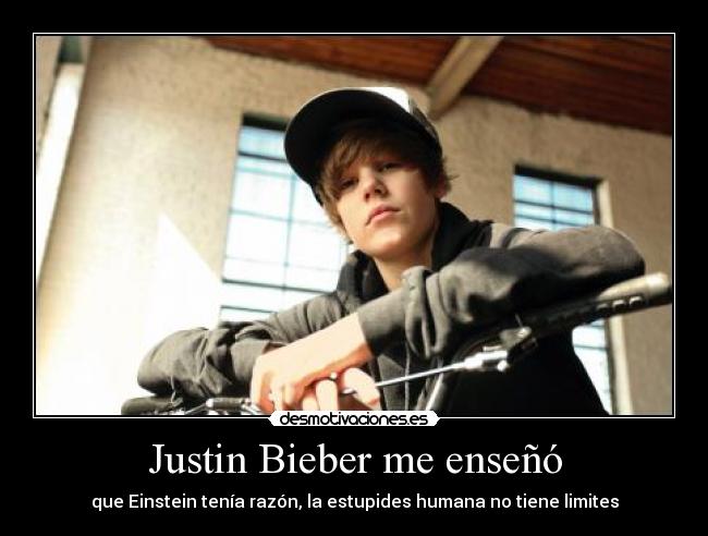 Justin Bieber me enseñó -