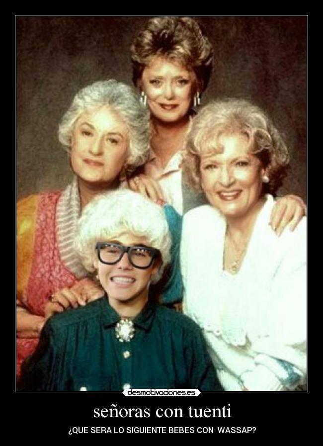señoras con tuenti - ¿QUE SERA LO SIGUIENTE BEBES CON WASSAP?