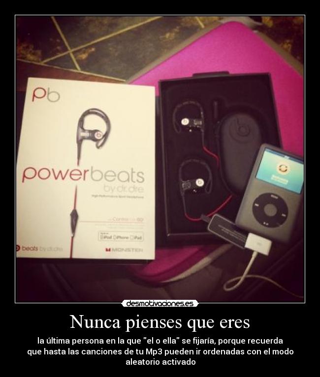 Nunca pienses que eres - 