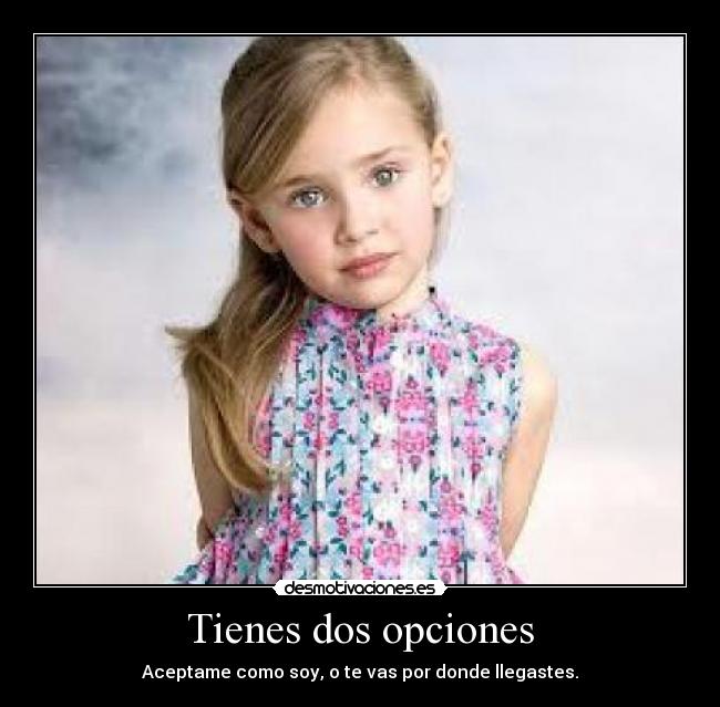 Tienes dos opciones - 