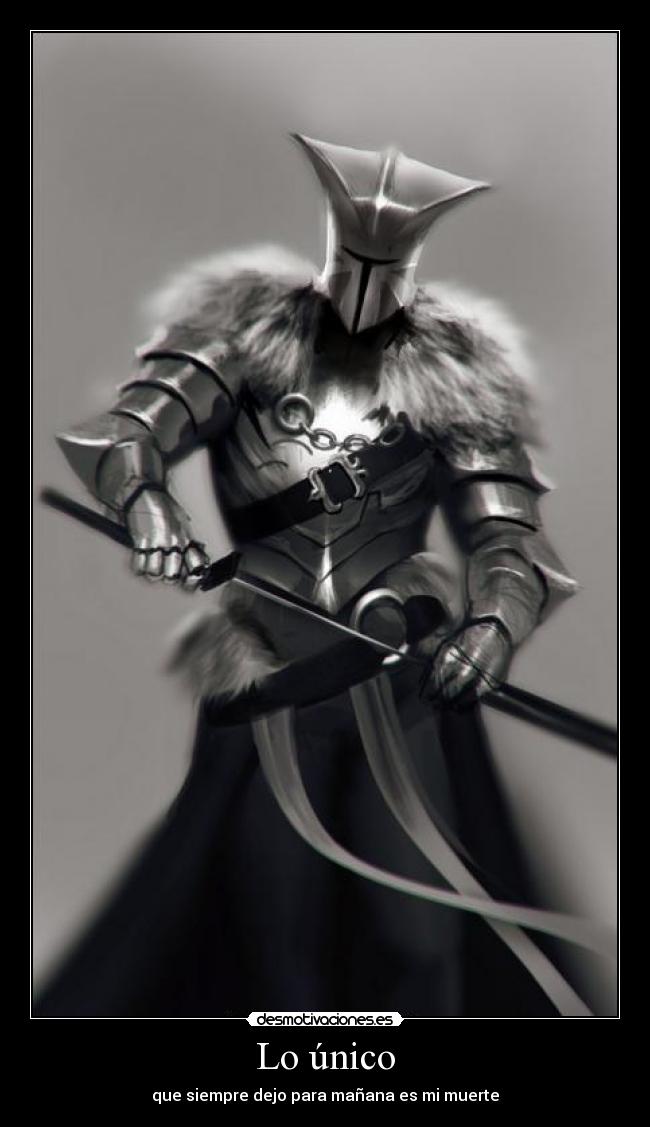 Lo único - que siempre dejo para mañana es mi muerte