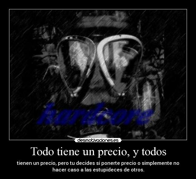 Todo tiene un precio, y todos - 