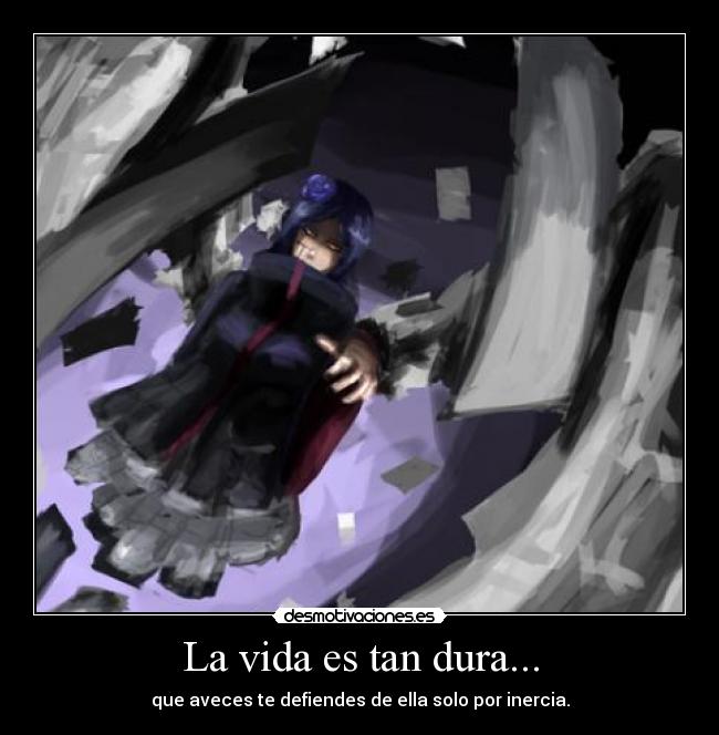 La vida es tan dura... - 