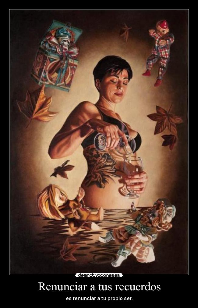 Renunciar a tus recuerdos -