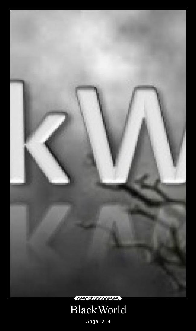 BlackWorld - Anga1213
