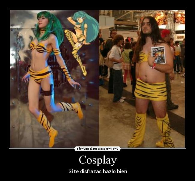 Cosplay - Si te disfrazas hazlo bien
