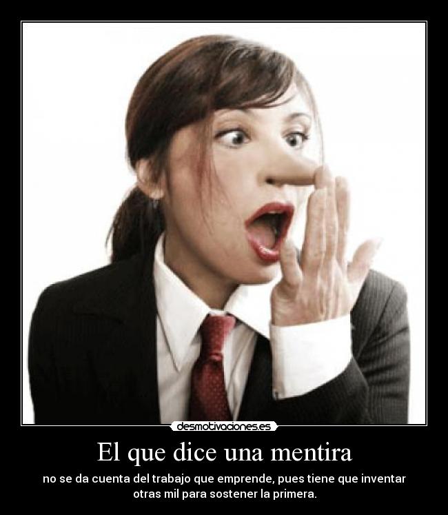 El que dice una mentira -