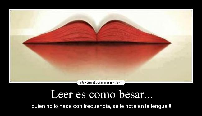 Leer es como besar... - 