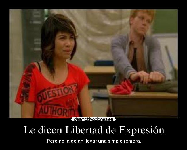 Le dicen Libertad de Expresión - Pero no la dejan llevar una simple remera.