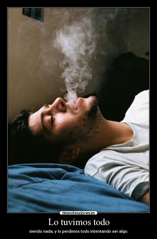 Lo tuvimos todo -