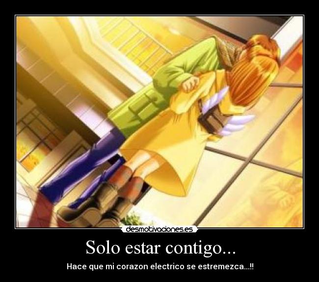 Solo estar contigo... - 