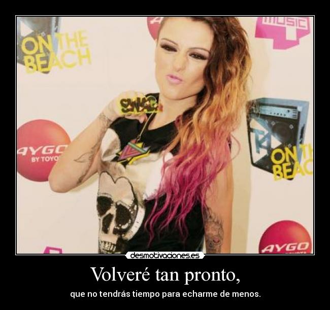 Volveré tan pronto, -