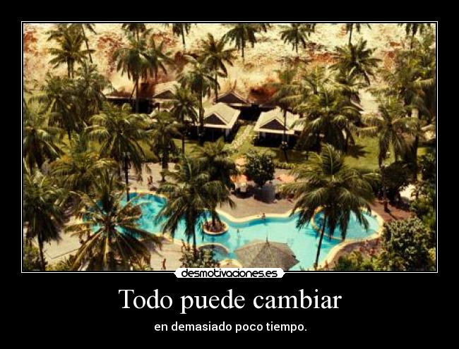 Todo puede cambiar - 