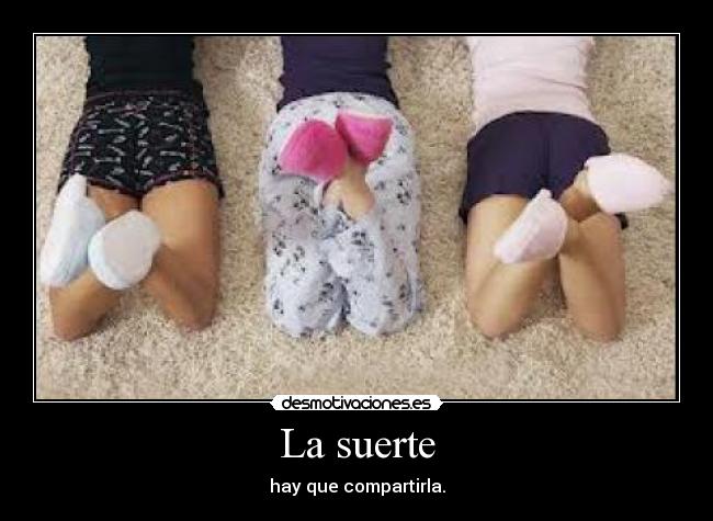 carteles suerte desmotivaciones