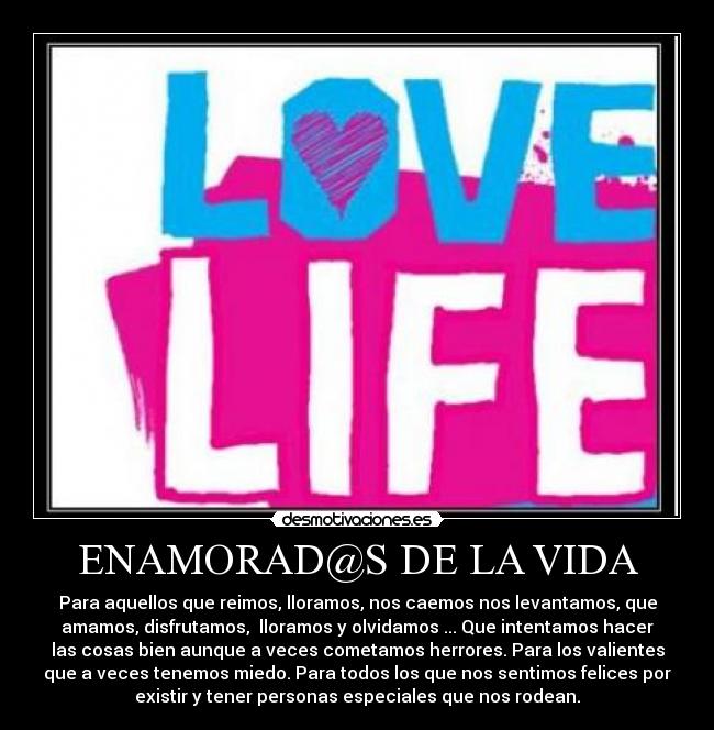 ENAMORAD@S DE LA VIDA -