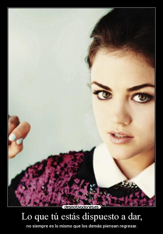 Lo que tú estás dispuesto a dar, - 