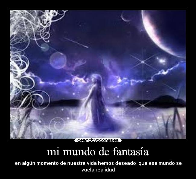 carteles mundo fantasia desmotivaciones
