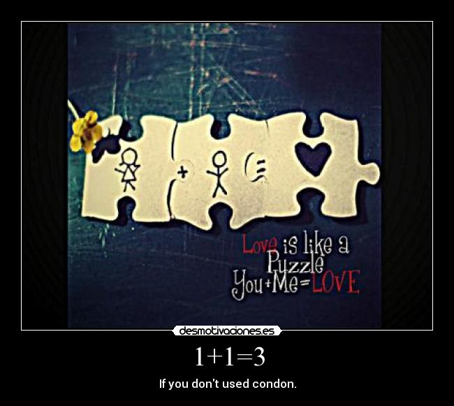 1+1=3 - If you dont used condon.