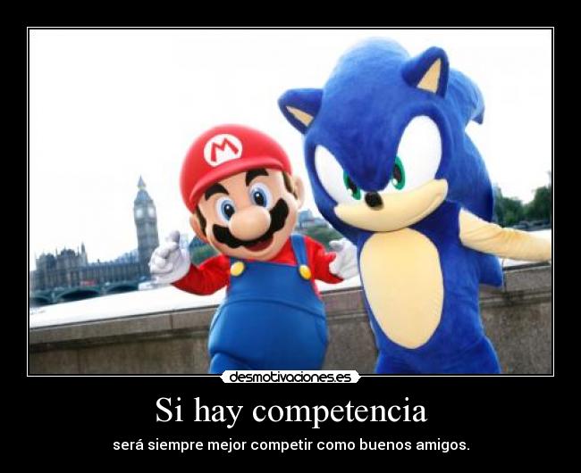 Si hay competencia -