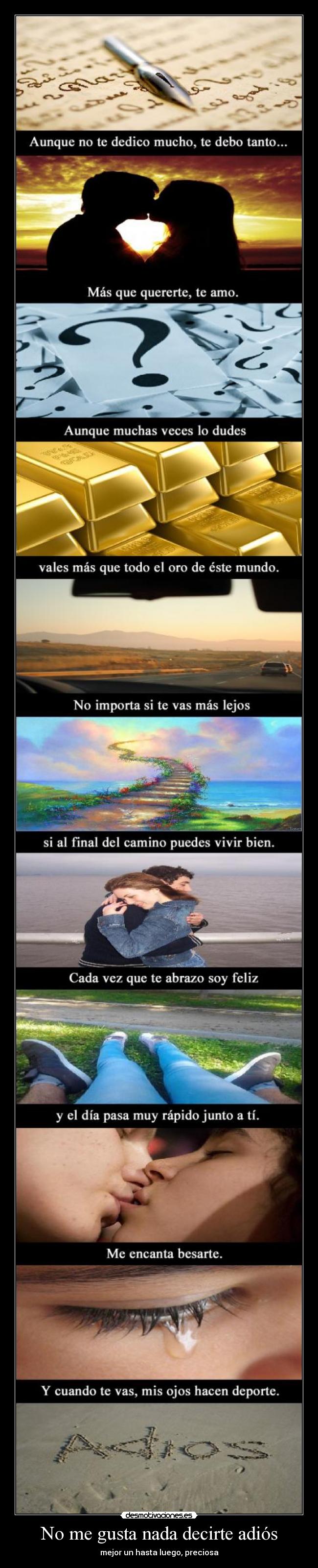 No me gusta nada decirte adiós - mejor un hasta luego, preciosa