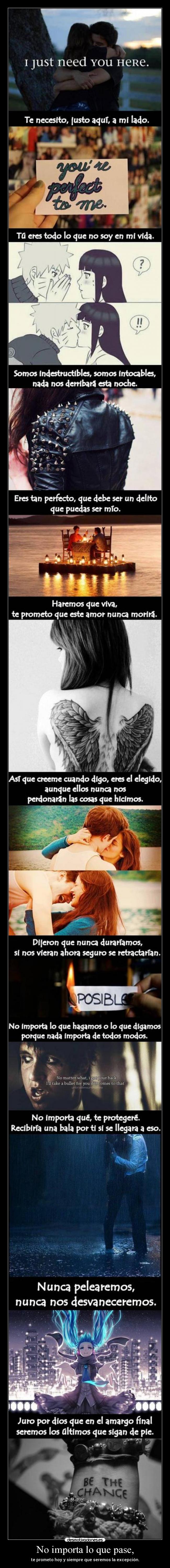 No importa lo que pase, -