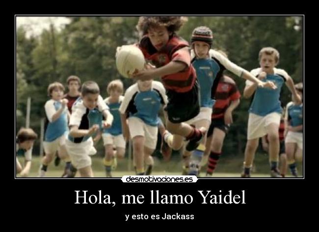 carteles nino afro del colacao yaidel jackass rugby dejan jugar como yahel desmotivaciones