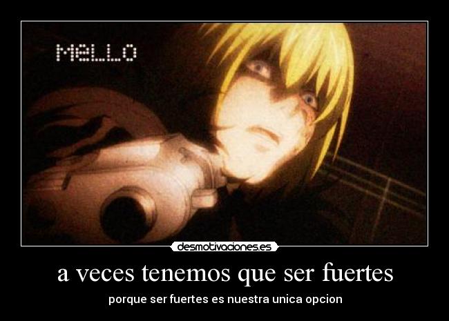 a veces tenemos que ser fuertes - 