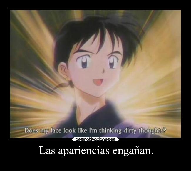 Las apariencias engañan. - 