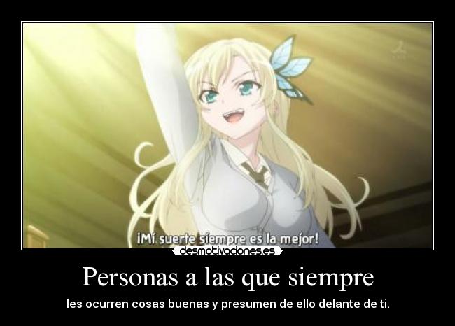 Personas a las que siempre -