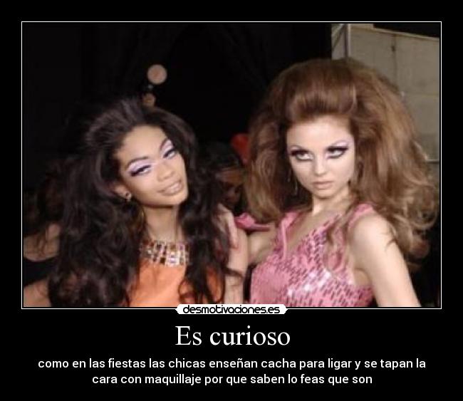 Es curioso -