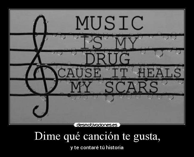 Dime qué canción te gusta, - y te contaré tú historia