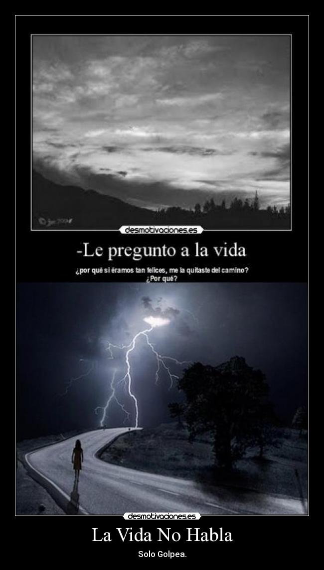 La Vida No Habla - Solo Golpea.