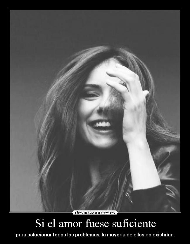 Si el amor fuese suficiente -