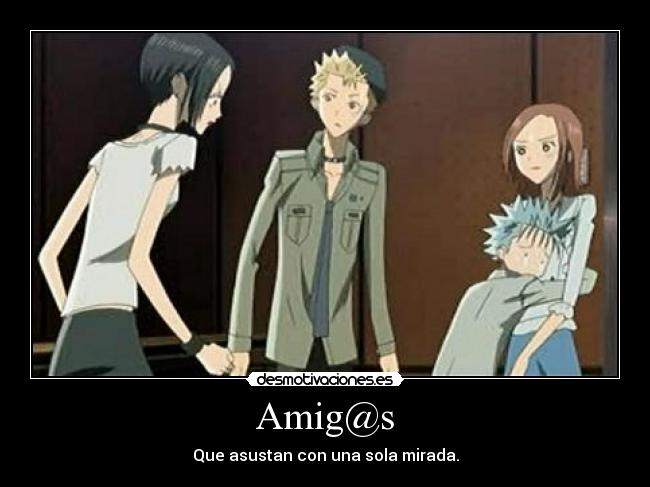 carteles amigos amigas anime nana desmotivaciones