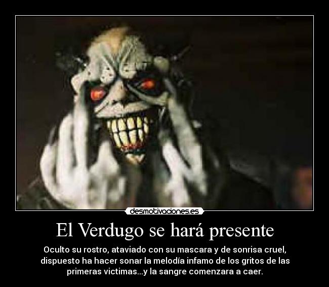 carteles verdugo ataviado mascara sonrisa desmotivaciones