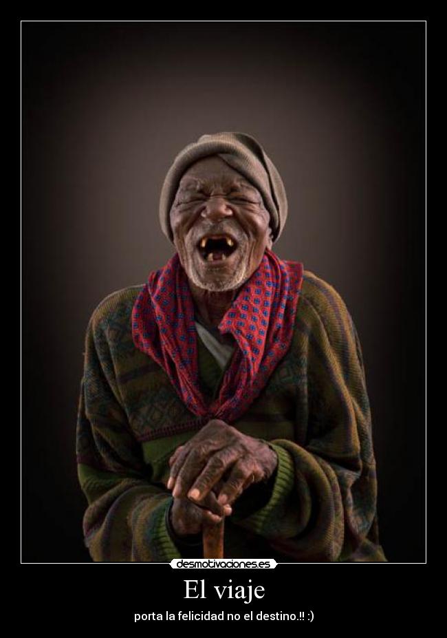 El viaje - porta la felicidad no el destino.!! :)