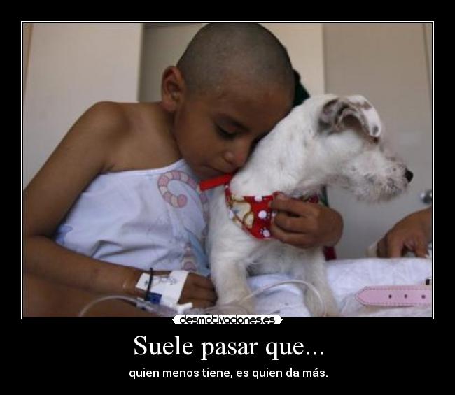 Suele pasar que... -